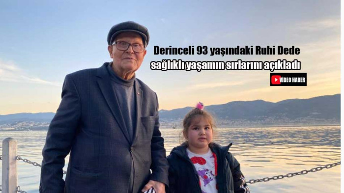 93 yaşındaki Ruhi Dede sağlıklı yaşamın sırlarını açıkladı