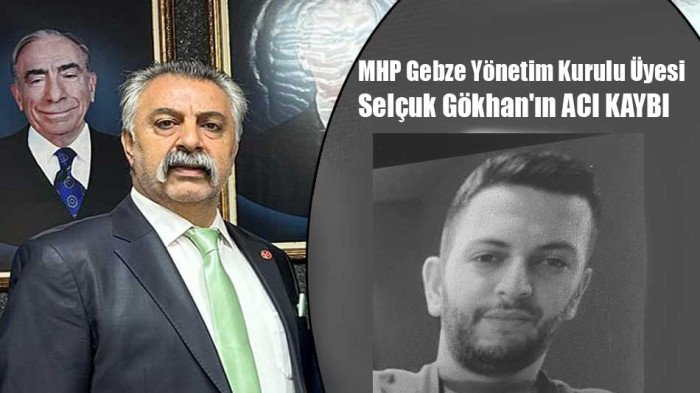 Selçuk Gökhan'ın acı kaybı